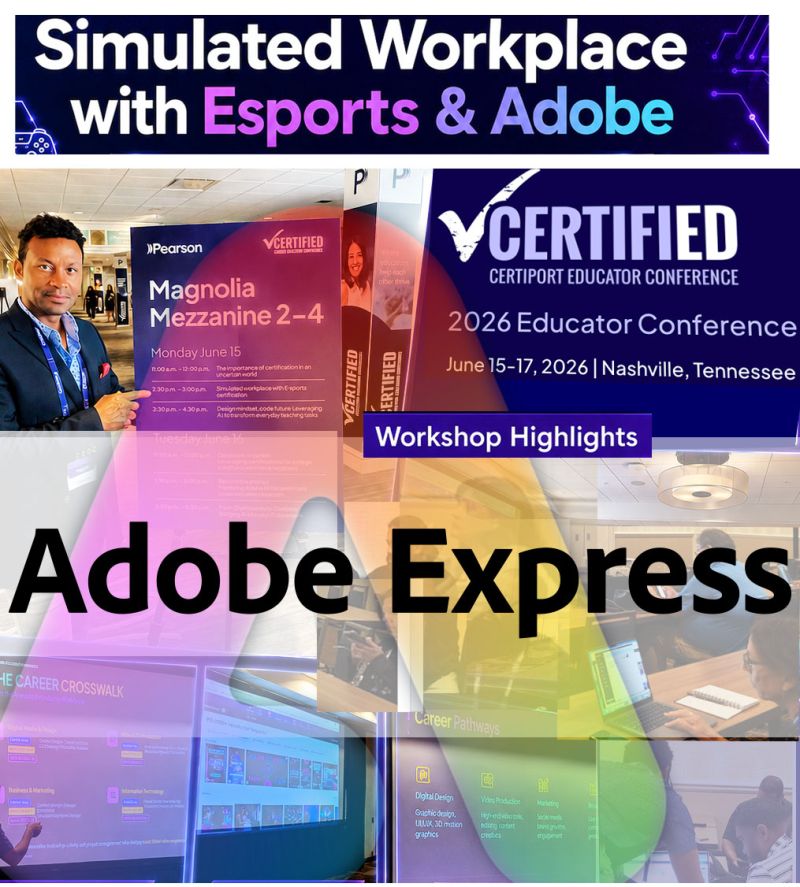 CERTIFIED 2026 workshop highlights with Etheard Joseph, esports and Adobe Express, in Nashville