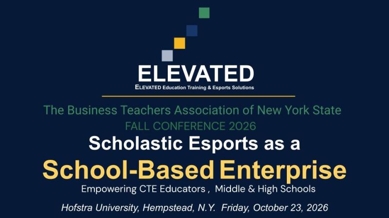 Business Teachers Association of New York State flyer for Scholastic Esports as a School-Based Enterprise, October 23, 2026